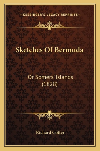 Sketches Of Bermuda: Or Somers' Islands (1828)