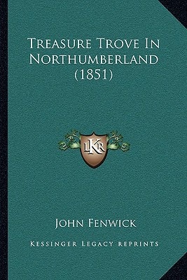 Treasure Trove In Northumberland (1851)