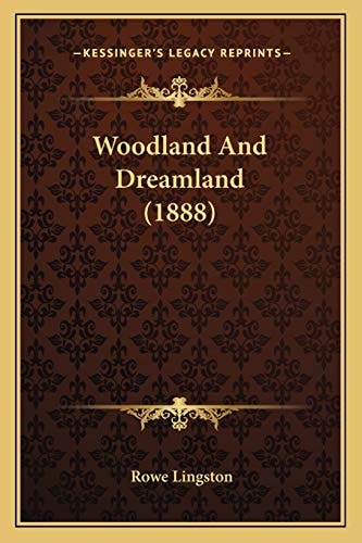 Woodland And Dreamland (1888)