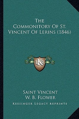 The Commonitory Of St. Vincent Of Lerins (1846)