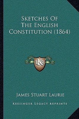 Sketches Of The English Constitution (1864)
