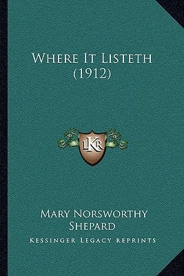 Where It Listeth (1912)