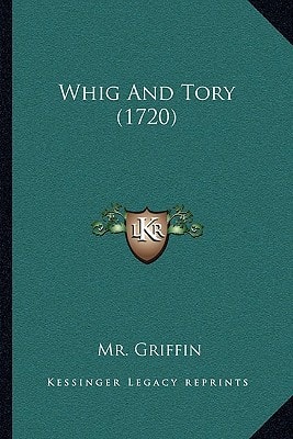 Whig And Tory (1720)
