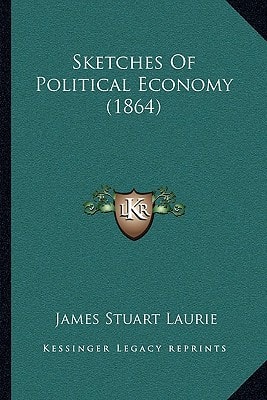 Sketches Of Political Economy (1864)