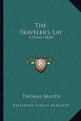 The Traveler's Lay: A Poem (1830)