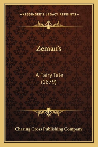 Zeman's: A Fairy Tale (1879)