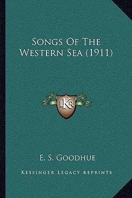 Songs Of The Western Sea (1911)