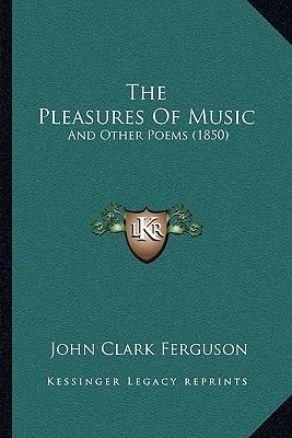 The Pleasures Of Music: And Other Poems (1850)