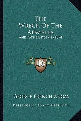 The Wreck Of The Admella: And Other Poems (1874)
