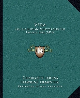 Vera: Or The Russian Princess And The English Earl (1871)