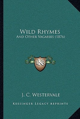 Wild Rhymes: And Other Vagaries (1876)