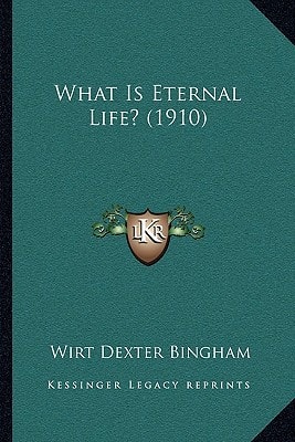 What Is Eternal Life? (1910)