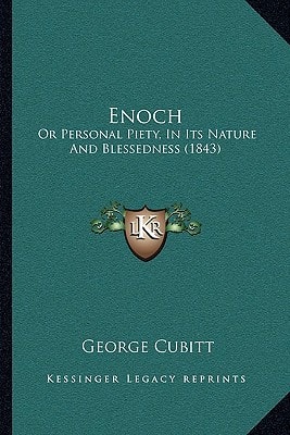 Enoch: Or Personal Piety, In Its Nature And Blessedness (1843)