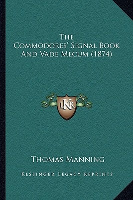 The Commodores' Signal Book And Vade Mecum (1874)