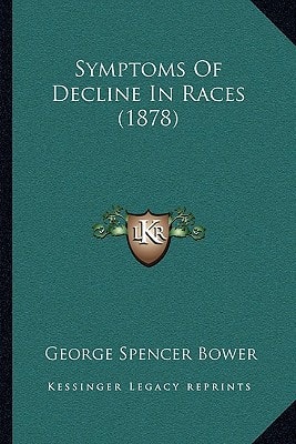 Symptoms Of Decline In Races (1878)