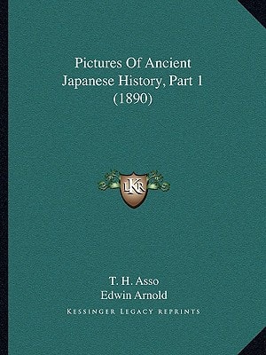 Pictures Of Ancient Japanese History, Part 1 (1890)