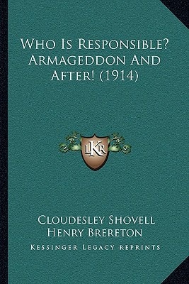 Who Is Responsible? Armageddon And After! (1914)