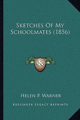 Sketches Of My Schoolmates (1856)