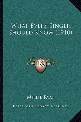 What Every Singer Should Know (1910)