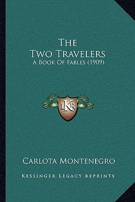 The Two Travelers: A Book Of Fables (1909)