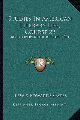Studies In American Literary Life, Course 22: Booklovers Reading Club (1901)