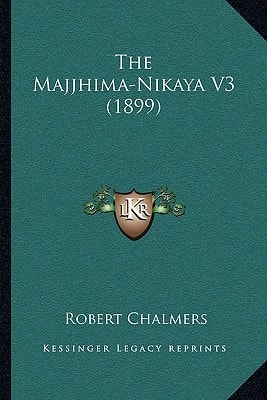 The Majjhima-Nikaya V3 (1899)
