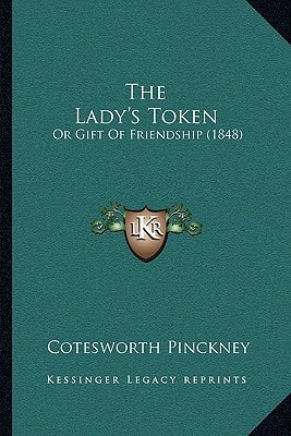 The Lady's Token: Or Gift Of Friendship (1848)