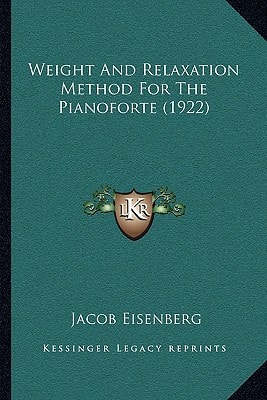 Weight And Relaxation Method For The Pianoforte (1922)