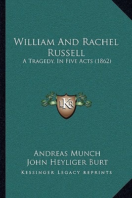 William And Rachel Russell: A Tragedy, In Five Acts (1862)