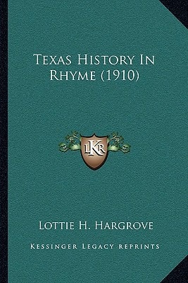 Texas History In Rhyme (1910)