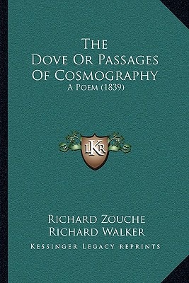 The Dove Or Passages Of Cosmography: A Poem (1839)