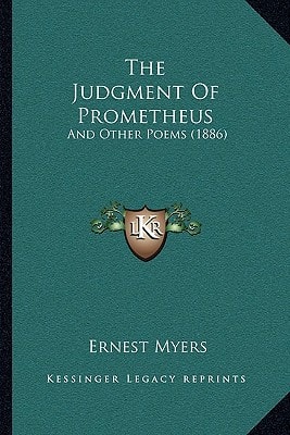 The Judgment Of Prometheus: And Other Poems (1886)