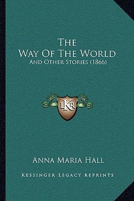 The Way Of The World: And Other Stories (1866)