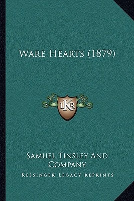 Ware Hearts (1879)