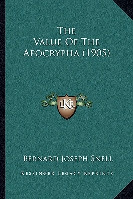 The Value Of The Apocrypha (1905)