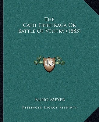 The Cath Finntraga Or Battle Of Ventry (1885)