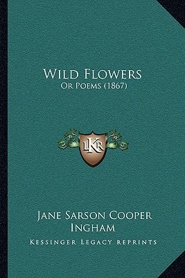 Wild Flowers: Or Poems (1867)