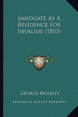 Sandgate As A Residence For Invalids (1853)