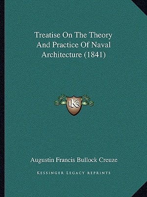 Treatise On The Theory And Practice Of Naval Architecture (1841)
