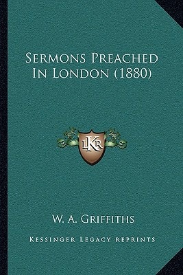 Sermons Preached In London (1880)