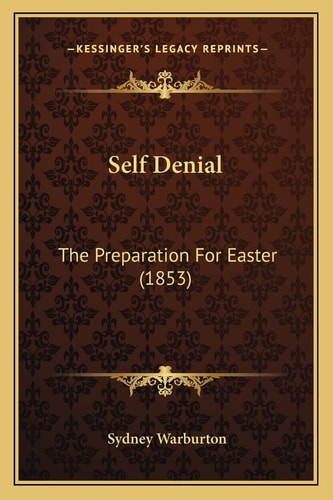 Self Denial: The Preparation For Easter (1853)