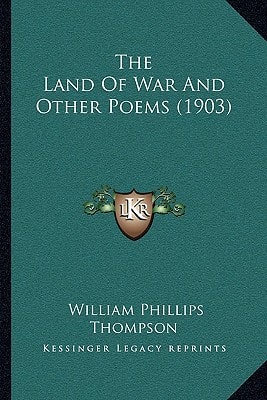 The Land Of War And Other Poems (1903)