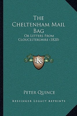 The Cheltenham Mail Bag: Or Letters From Gloucestershire (1820)