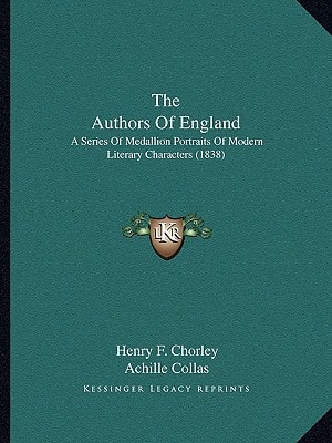 The Authors Of England: A Series Of Medallion Portraits Of Modern Literary Characters (1838)