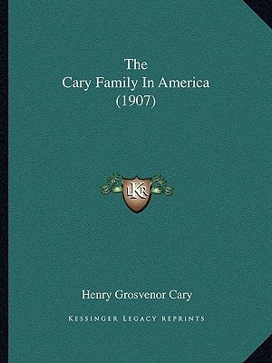The Cary Family In America (1907)