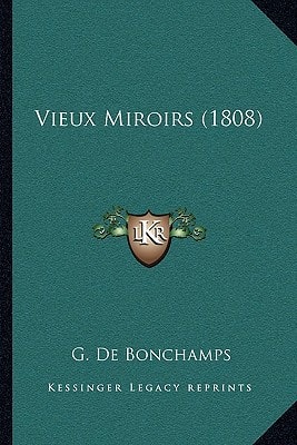 Vieux Miroirs (1808)