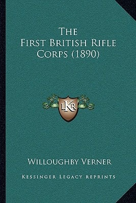 The First British Rifle Corps (1890)