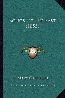 Songs Of The East (1855)