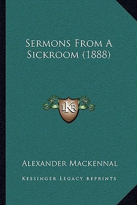 Sermons From A Sickroom (1888)