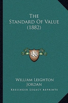 The Standard Of Value (1882)
